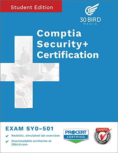 CompTIA Security+ Certification Exam SY0-501: Student Edition